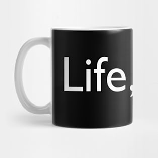 How’s life? Mug